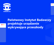 Infografika. Logo Widzialni.eu oraz tekst Państwowy Instytut Badawczy projektuje urządzenie wykrywające przeszkody